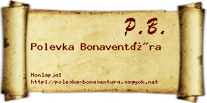 Polevka Bonaventúra névjegykártya